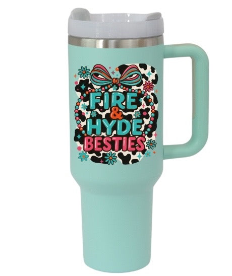 40oz Fire and Hyde Besties tumbler
